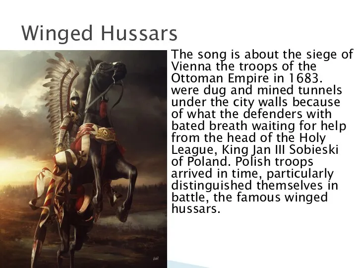 The song is about the siege of Vienna the troops of