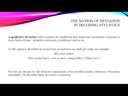 THE NOTION OF DEVIATION IN DECODING STYLISTICS A qualitative deviation with