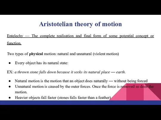 Aristotelian theory of motion Entelechy — The complete realisation and final