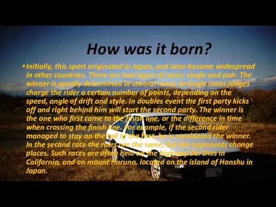 How was it born? Initially, this sport originated in Japan, and