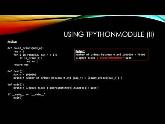 Python def count_primes(max_n): res = 0 for i in range(2, max_n