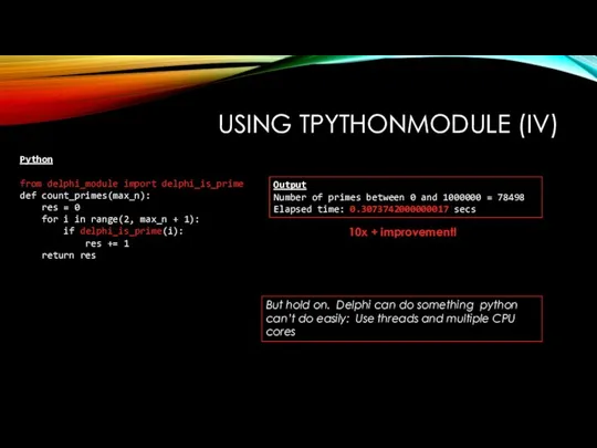 Python from delphi_module import delphi_is_prime def count_primes(max_n): res = 0 for