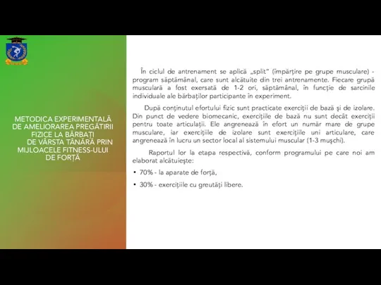 METODICA EXPERIMENTALĂ DE AMELIORAREA PREGĂTIRII FIZICE LA BĂRBAȚI DE VÂRSTA TÂNĂRĂ