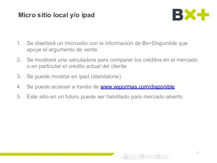 Micro sitio local y/o ipad Se diseñará un micrositio con la