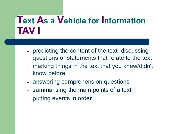 Text As a Vehicle for Information TAV I predicting the content