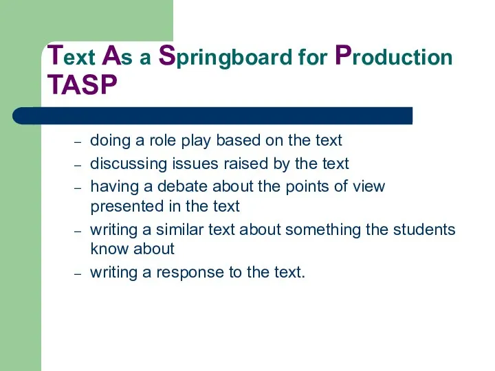 Text As a Springboard for Production TASP doing a role play