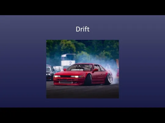 Drift