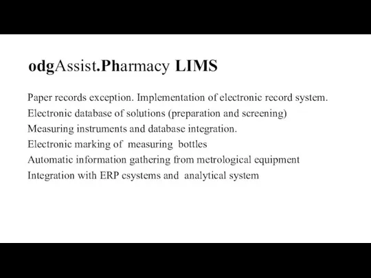 odgAssist.Pharmacy LIMS Paper records exception. Implementation of electronic record system. Electronic