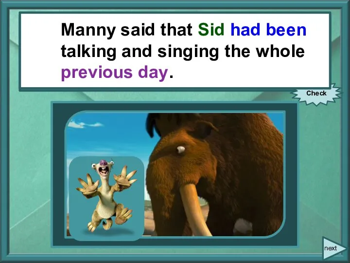 Manny said, “You were talking and singing the whole day yesterday.”