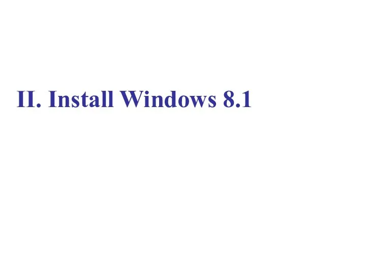 II. Install Windows 8.1