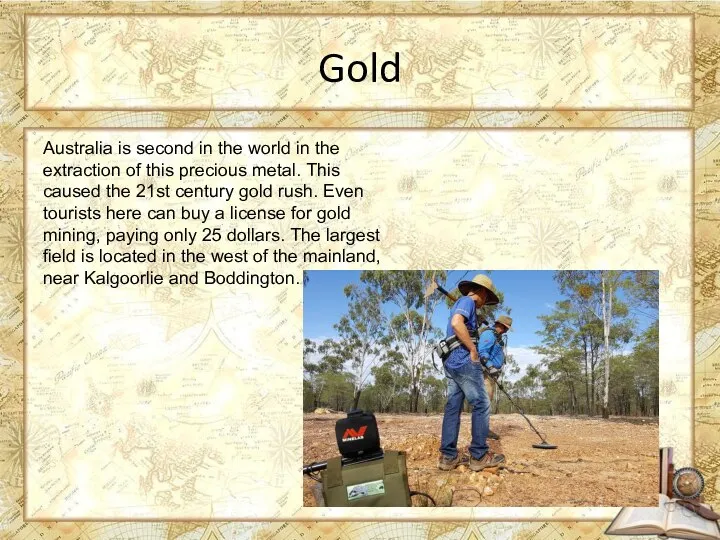 Gold Australia is second in the world in the extraction of