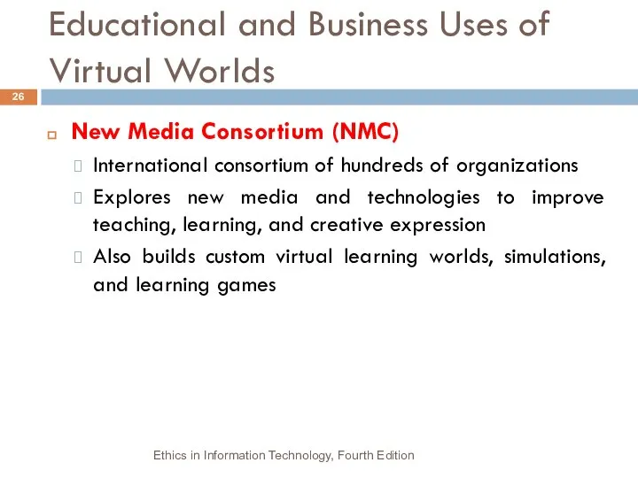 Educational and Business Uses of Virtual Worlds New Media Consortium (NMC)
