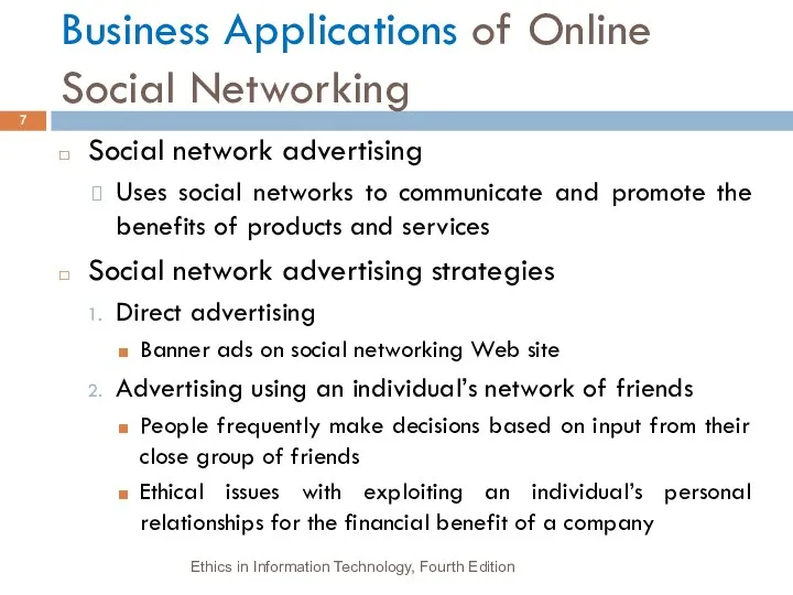 Business Applications of Online Social Networking Social network advertising Uses social