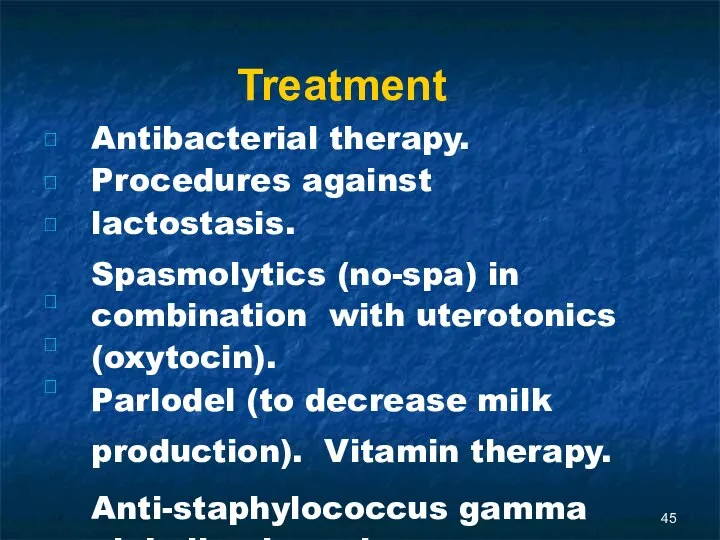 Treatment       Antibacterial therapy. Procedures against