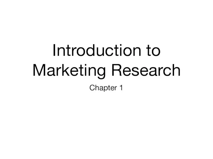 Introduction to Marketing Research Chapter 1