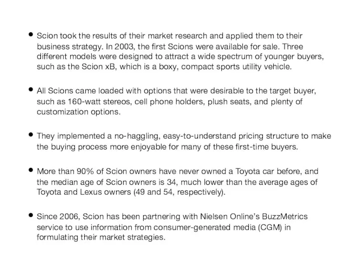 Scion took the results of their market research and applied them