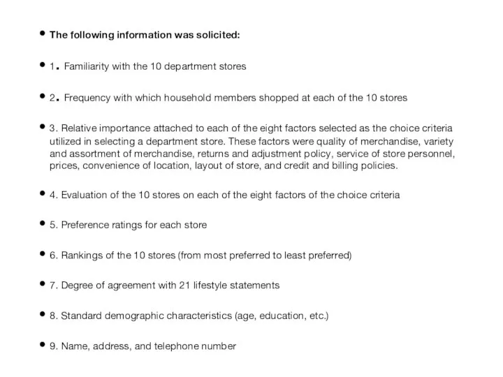 The following information was solicited: 1. Familiarity with the 10 department