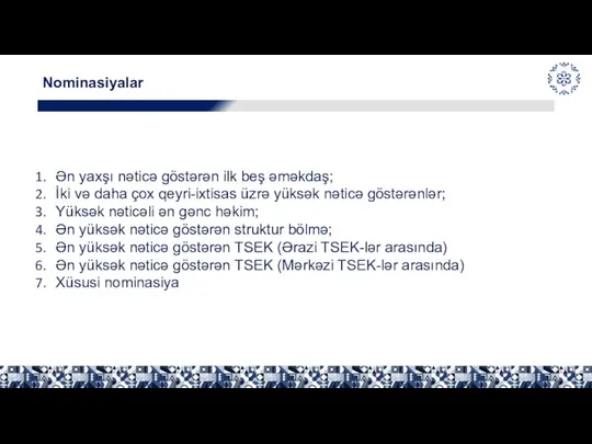 Nominasiyalar Ən yaxşı nəticə göstərən ilk beş əməkdaş; İki və daha