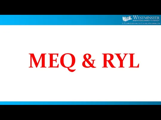 MEQ & RYL