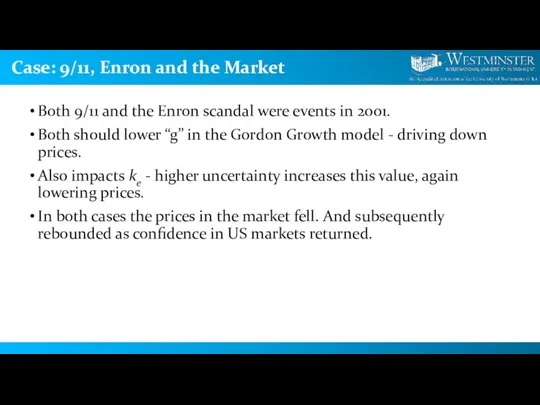 Case: 9/11, Enron and the Market Both 9/11 and the Enron