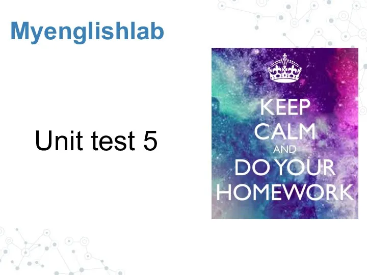 Myenglishlab Unit test 5