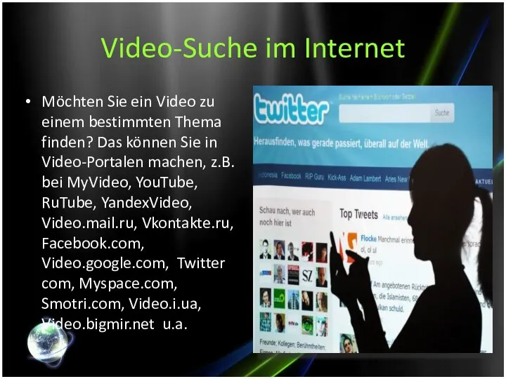 Video-Suche im Internet Möchten Sie ein Video zu einem bestimmten Thema