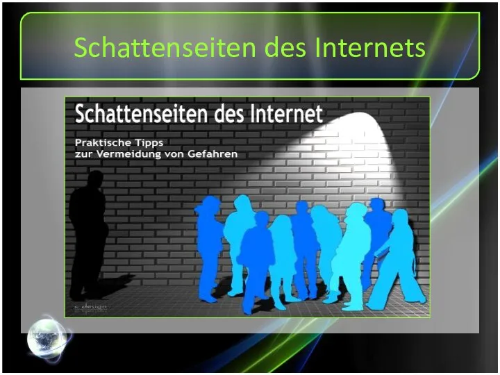 Schattenseiten des Internets