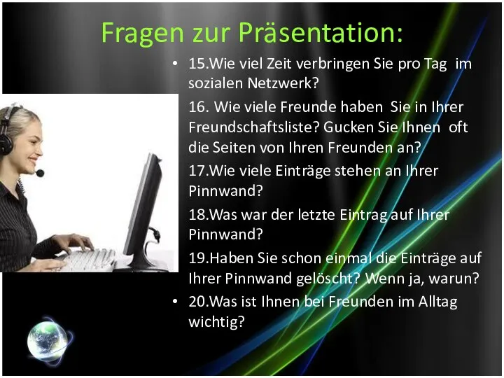 Fragen zur Präsentation: 15.Wie viel Zeit verbringen Sie pro Tag im