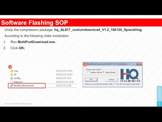 Software Flashing SOP 2016 Lenovo Confidential. All rights reserved. Unzip the