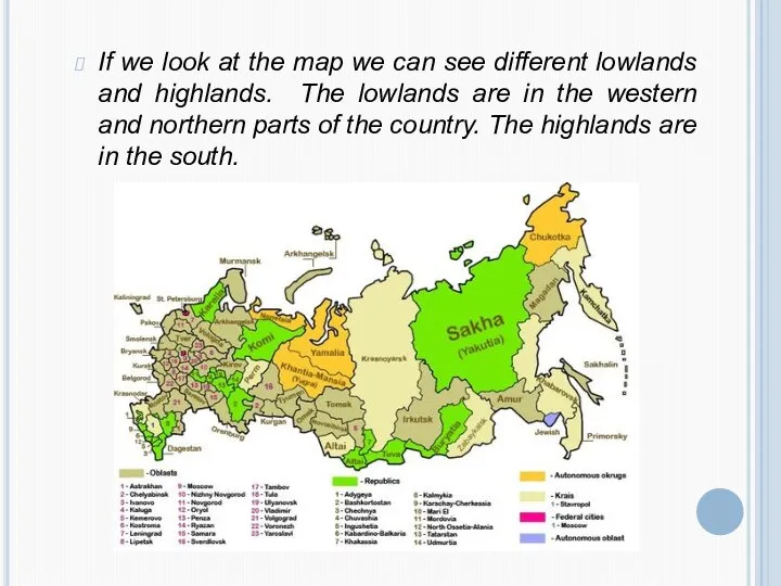 If we look at the map we can see different lowlands