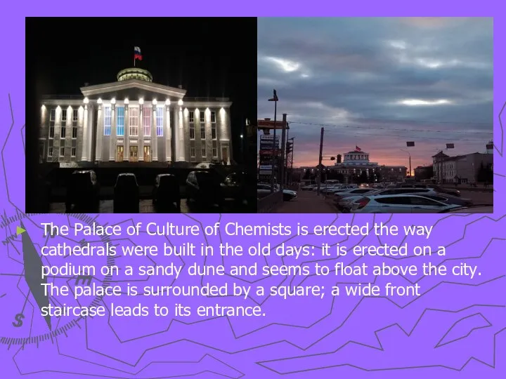 The Palace of Culture of Chemists is erected the way cathedrals