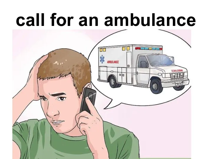 call for an ambulance