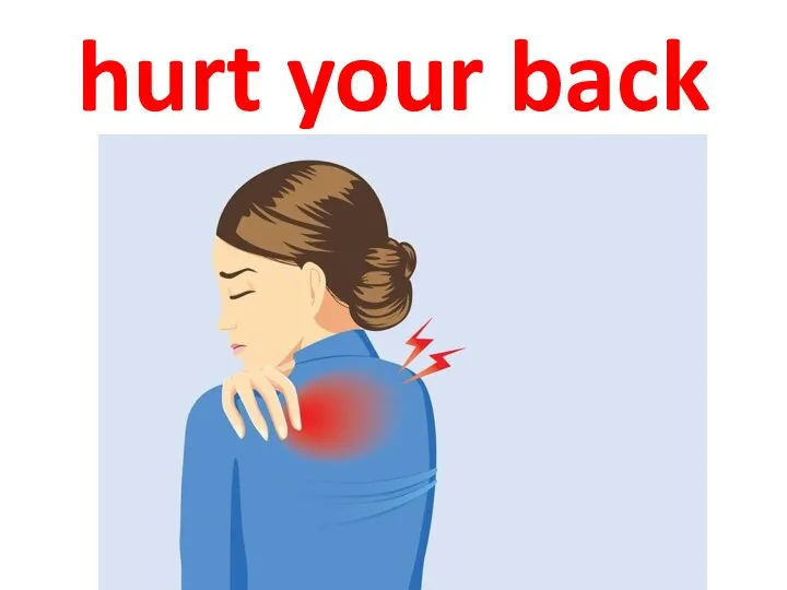 hurt your back