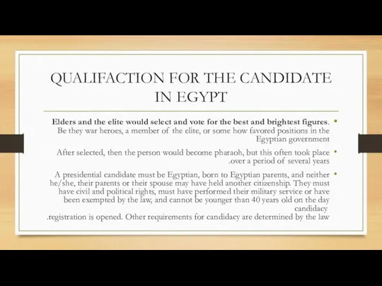 QUALIFACTION FOR THE CANDIDATE IN EGYPT Elders and the elite would