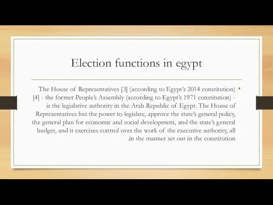 Election functions in egypt The House of Representatives [3] (according to