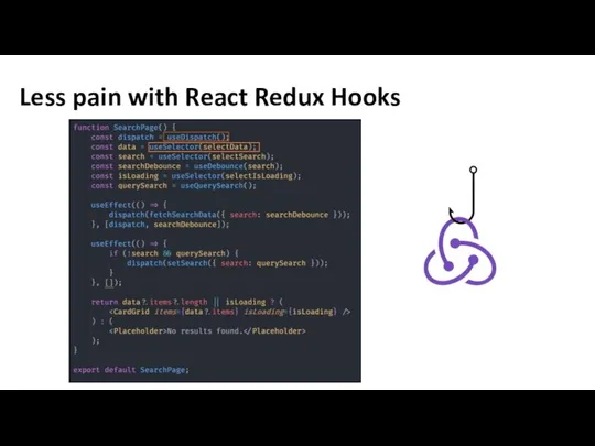 Less pain with React Redux Hooks