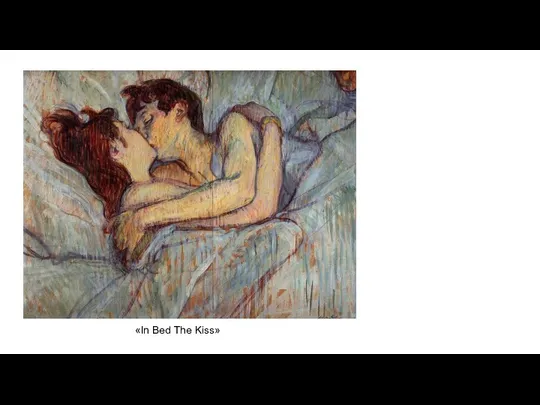 «In Bed The Kiss»