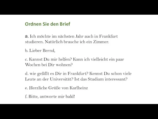 Ordnen Sie den Brief а. Ich möchte im nächsten Jahr auch