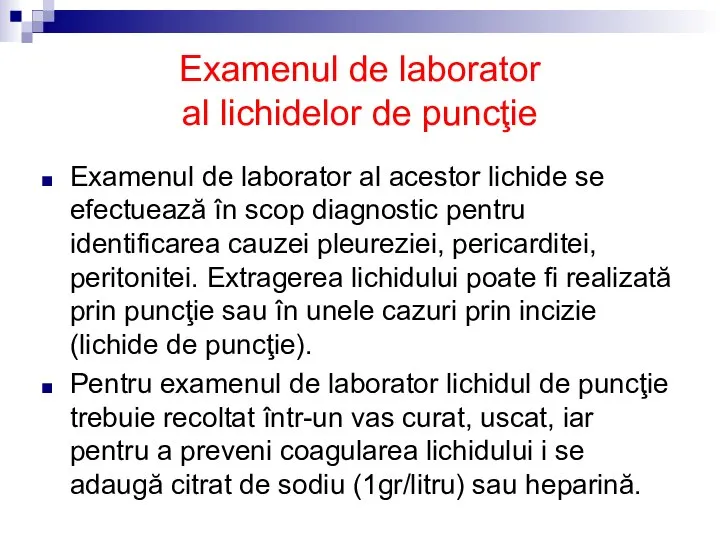 Examenul de laborator al lichidelor de puncţie Examenul de laborator al