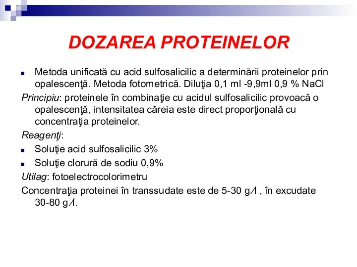 DOZAREA PROTEINELOR Metoda unificată cu acid sulfosalicilic a determinării proteinelor prin