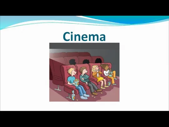 Cinema