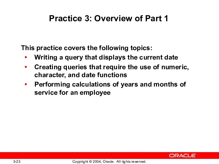 Practice 3: Overview of Part 1 This practice covers the following