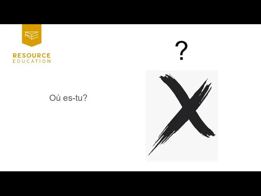 Où es-tu? ?