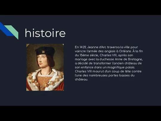 histoire En 1429, Jeanne d'Arc traversa la ville pour vaincre l'armée