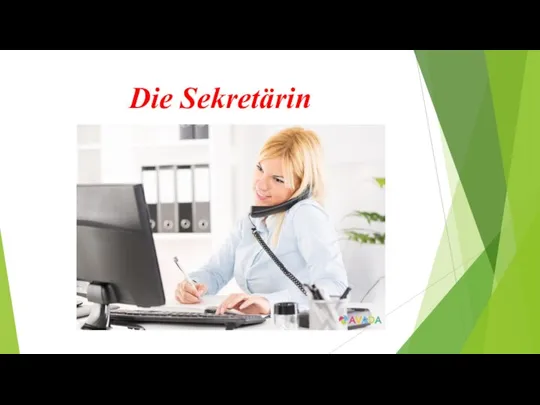 Die Sekretärin