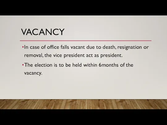 VACANCY In case of office falls vacant due to death, resignation