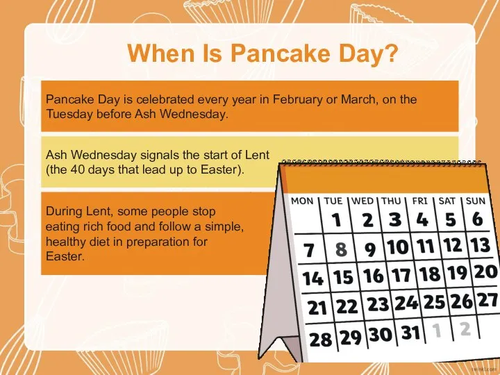 When Is Pancake Day? Pancake Day is celebrated every year in