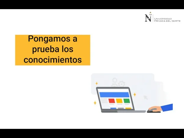 Pongamos a prueba los conocimientos