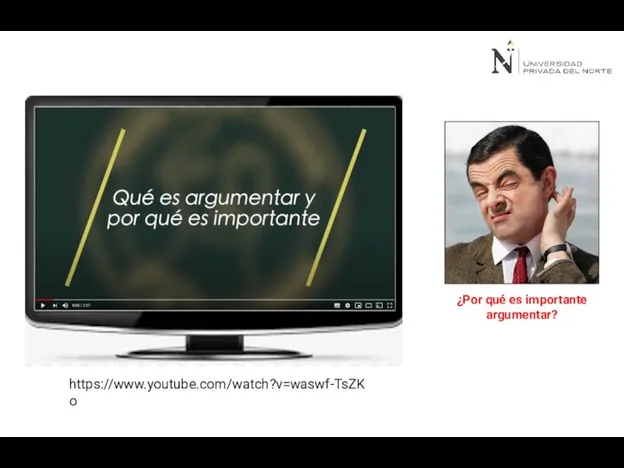 ¿Por qué es importante argumentar? https://www.youtube.com/watch?v=waswf-TsZKo