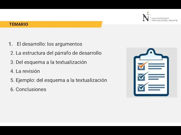 TEMARIO El desarrollo: los argumentos 2. La estructura del párrafo de